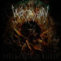 Worstenemy : Under Ashes of Wicked